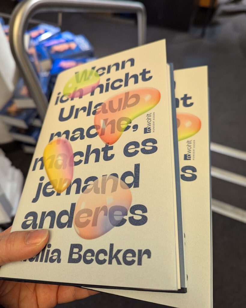 Buchcover, Giulia Becker, Wenn ich nicht Urlaub mache, macht es jemand anderes